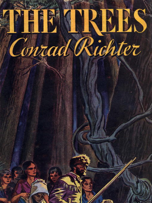 Title details for The Trees by Conrad Richter - Available